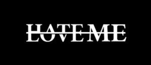 Hate Me Love Me Logo